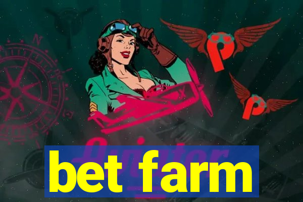 bet farm